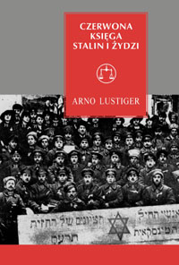 Arno Lustiger &lsaquo;Czerwona księga. Stalin i Żydzi&rsaquo;