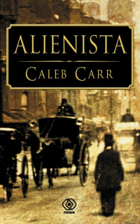 Caleb Carr ‹Alienista›