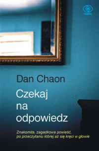 Dan Chaon &lsaquo;Czekaj na odpowiedź&rsaquo;