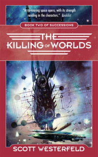 Scott Westerfeld ‹The Killing of Worlds›