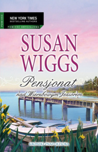 Susan Wiggs &lsaquo;Pensjonat nad Wierzbowym Jeziorem&rsaquo;