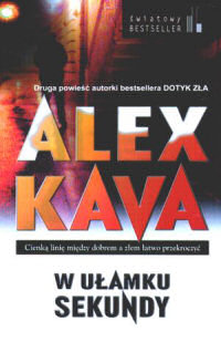 Alex Kava ‹W ułamku sekundy›