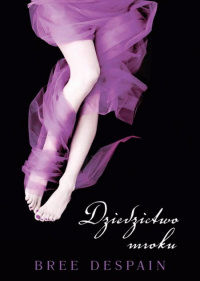 Bree Despain ‹Dziedzictwo mroku›