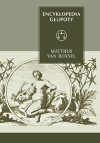 Matthijs van Boxsel ‹Encyklopedia głupoty›