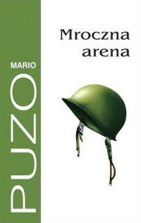 Mario Puzo ‹Mroczna arena›