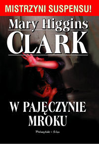 Mary Higgins Clark ‹W pajęczynie mroku›