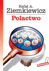 Rafał A. Ziemkiewicz &lsaquo;Polactwo&rsaquo;