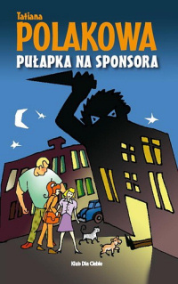 Tatiana Polakowa ‹Pułapka na sponsora›