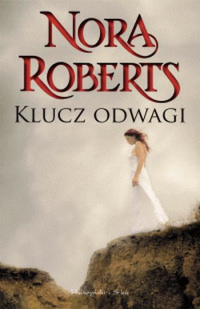 Nora Roberts &lsaquo;Klucz odwagi&rsaquo;