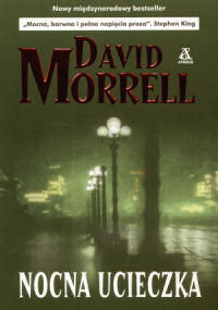 David Morrell ‹Nocna ucieczka›