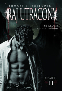 Thomas E. Sniegoski &lsaquo;Raj utracony&rsaquo;