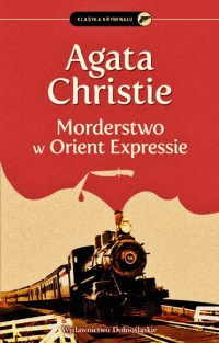 Agata Christie ‹Morderstwo w Orient Expressie›