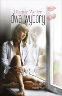Dianne Wolfer &lsaquo;Dwa wybory&rsaquo;