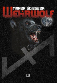 Marek Ścieszek ‹Wehrwolf›