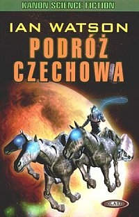 Ian Watson ‹Podróż Czechowa›