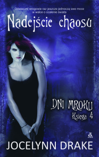 Jocelynn Drake &lsaquo;Nadejście chaosu&rsaquo;