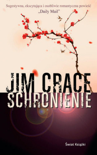 Jim Crace &lsaquo;Schronienie&rsaquo;