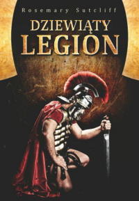 Rosemary Sutcliff &lsaquo;Dziewiąty Legion&rsaquo;