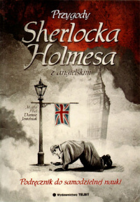 Arthur Conan Doyle, Marta Fihel, Dariusz Jemielniak ‹Przygody Sherlocka Holmesa… z angielskim›