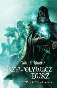 Gail Z. Martin &lsaquo;Przywoływacz dusz&rsaquo;