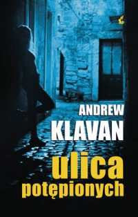 Andrew Klavan &lsaquo;Ulica Potępionych&rsaquo;