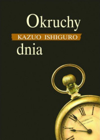 Kazuo Ishiguro ‹Okruchy dnia›