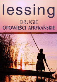 Doris Lessing ‹Drugie opowieści afrykańskie›