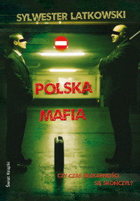 Sylwester Latkowski ‹Polska mafia›