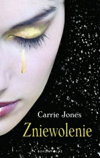 Carrie Jones &lsaquo;Zniewolenie&rsaquo;