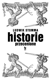 Ludwik Stomma ‹Historie przecenione›