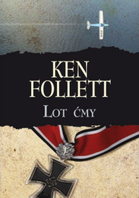 Ken Follett ‹Lot ćmy›