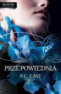 P.C. Cast ‹Przepowiednia›