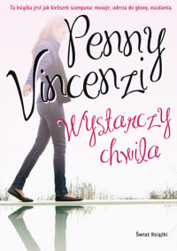 Penny Vincenzi &lsaquo;Wystarczy chwila&rsaquo;