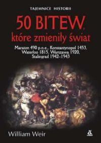 William Weir, Andrzej Klubiński ‹50 bitew, które zmieniły świat›