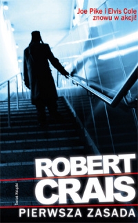 Robert Crais &lsaquo;Pierwsza zasada&rsaquo;