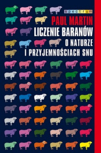 Paul Martin &lsaquo;Liczenie baranów. O naturze i przyjemnościach snu&rsaquo;
