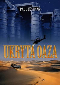 Paul Sussman &lsaquo;Ukryta Oaza&rsaquo;