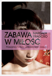 Margaux Fragoso ‹Zabawa w miłość›