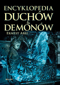 Ernest Abel &lsaquo;Encyklopedia duchów & demonów&rsaquo;