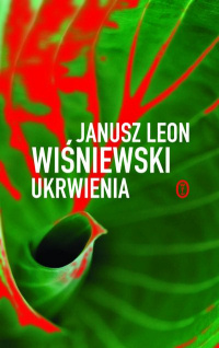 Janusz Leon Wiśniewski ‹Ukrwienia›