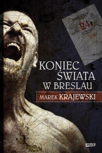 Marek Krajewski ‹Koniec świata w Breslau›