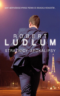 Robert Ludlum ‹Strażnicy apokalipsy›