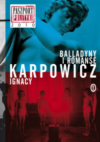 Ignacy Karpowicz ‹Balladyny i romanse›