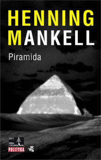 Henning Mankell ‹Piramida›