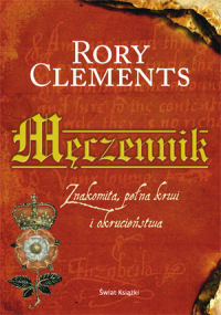 Rory Clements &lsaquo;Męczennik&rsaquo;