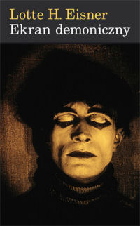 Lotte H. Eisner &lsaquo;Ekran demoniczny&rsaquo;