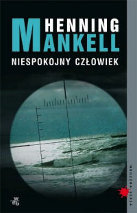 Henning Mankell ‹Niespokojny człowiek›