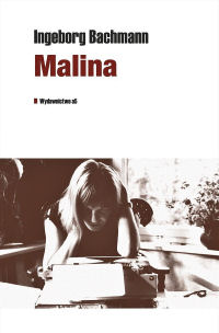 Ingeborg Bachmann ‹Malina›