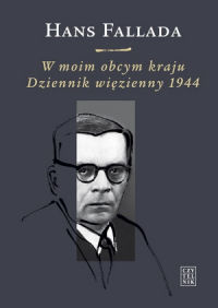 Hans Fallada ‹W moim obcym kraju›
