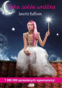 Janette Rallison &lsaquo;Taka sobie wróżka&rsaquo;